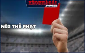 Kèo thẻ phạt cách chơi khá mới mẻ
